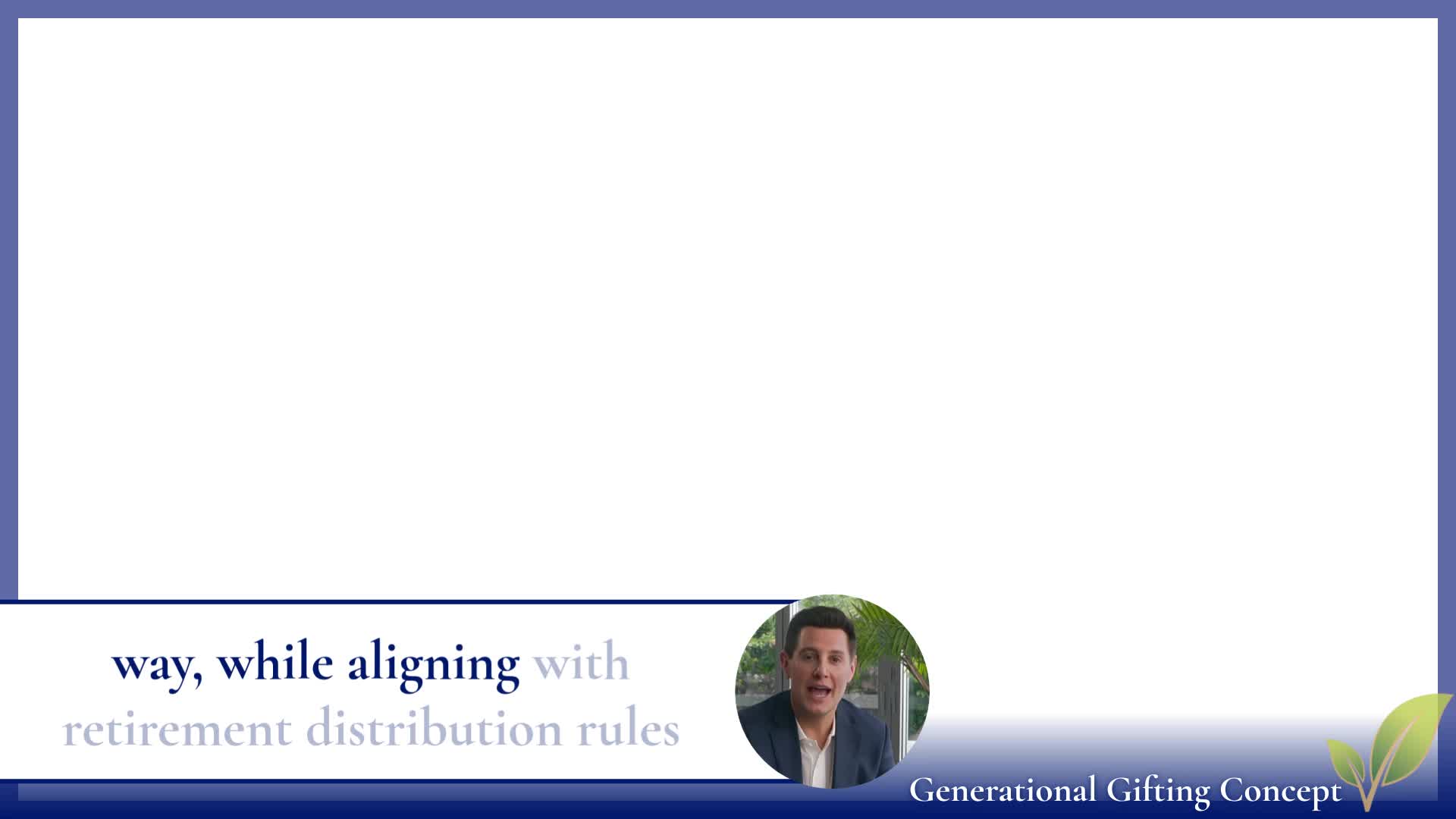 Funding a Generational Gifting Plan Using Retirement Dollars